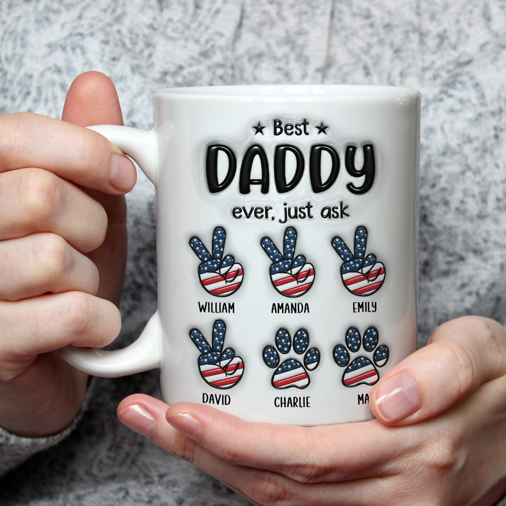 Best Daddy Ever - Personalized Custom 3D Inflated Effect Ceramic Mug in 11oz and 15oz