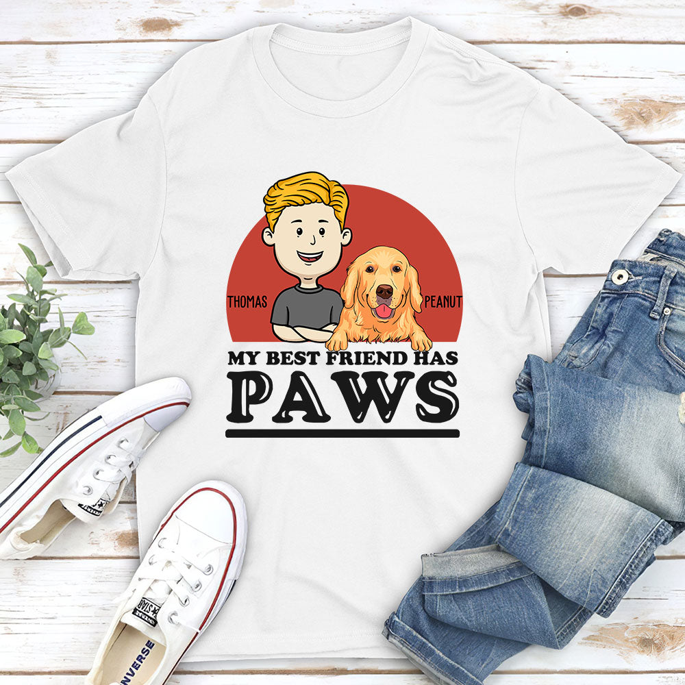 My Best Friend Has Paws - Customizable Unisex Personalized T-shirt for Pet Lovers