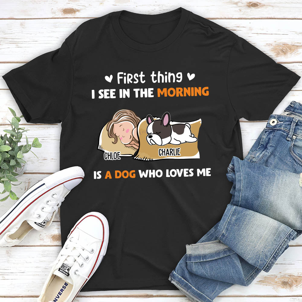 Morning First Thing 2 - Personalized Custom Unisex 5.3 oz T-shirt for Pet Lovers