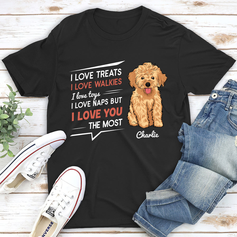 Love You The Most - Personalized Custom Unisex 5.3 oz T-shirt for Pet Lovers