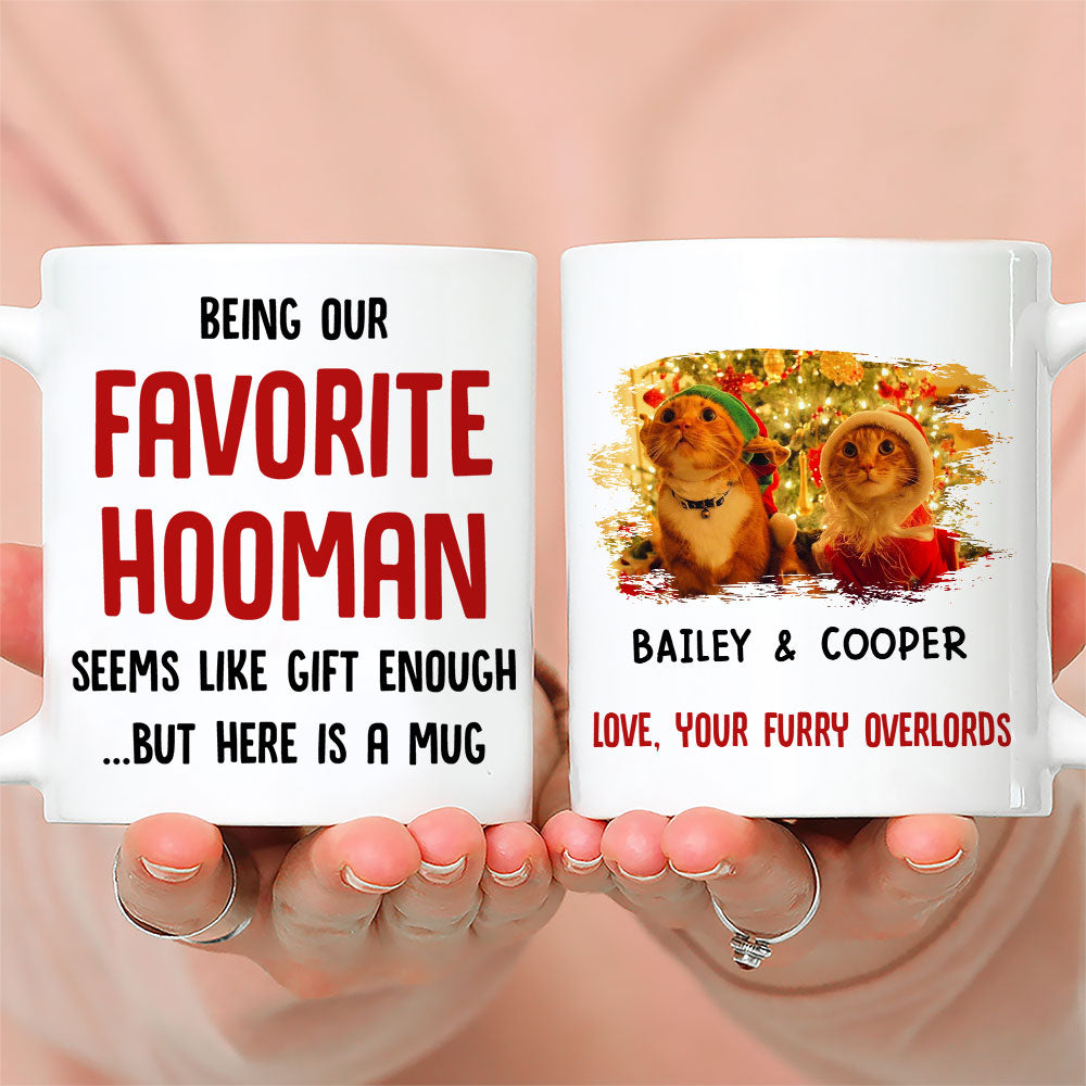 Being Favorite Hooman - Premium Personalized Custom Coffee Mug for Pet Lovers