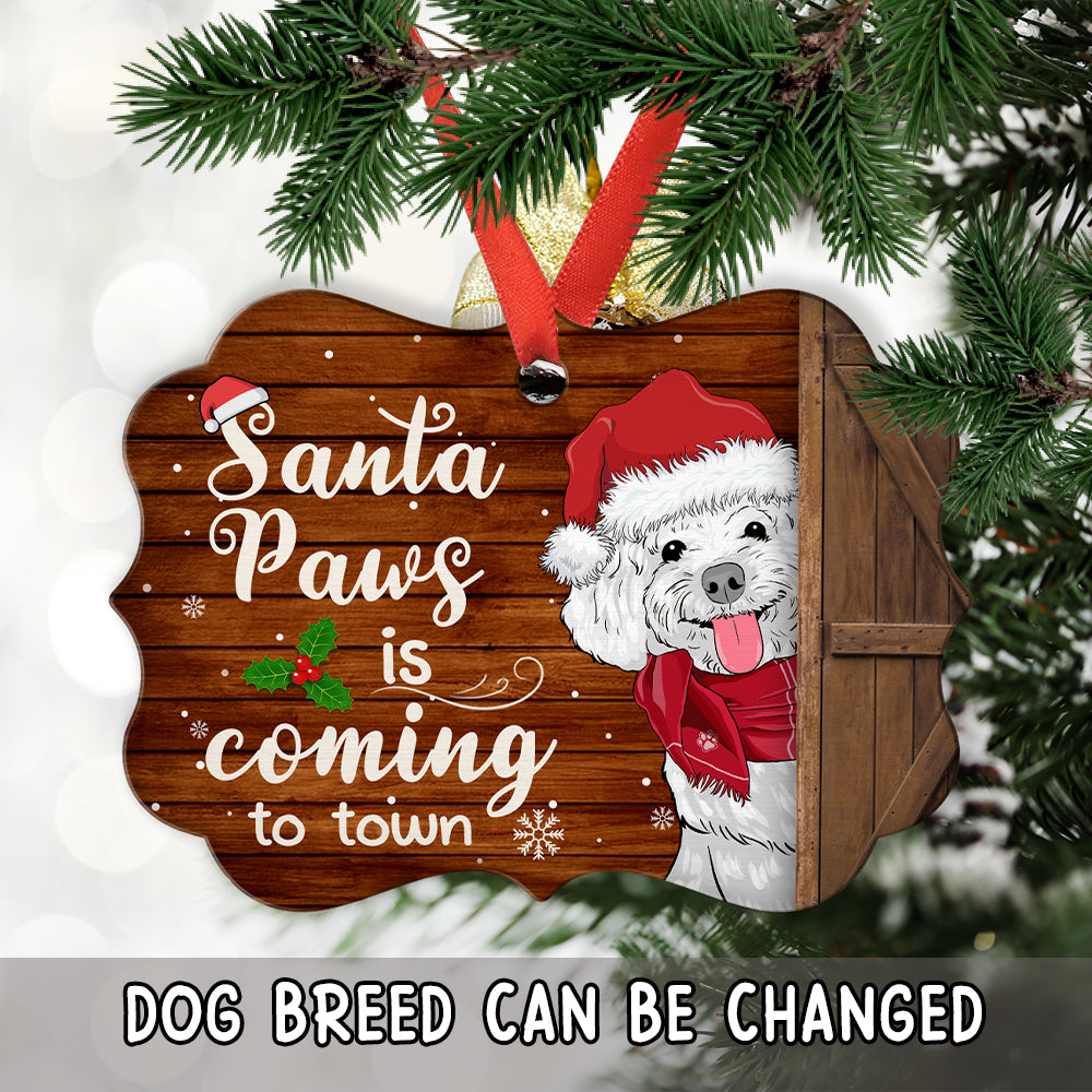 Santa Paws Is Coming - Personalized Custom 4' x 2.75' Aluminum Ornament for Pet Lovers