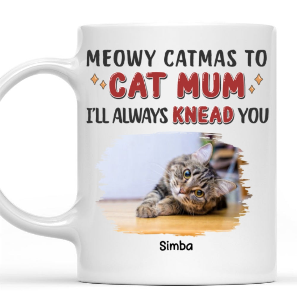 Personalized Custom 'I Will Always Knead You' Photo Coffee Mug - 11oz & 15oz Sizes