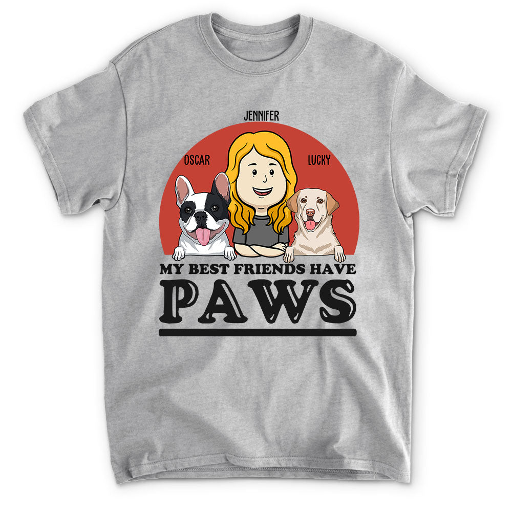 My Best Friend Has Paws - Customizable Unisex Personalized T-shirt for Pet Lovers