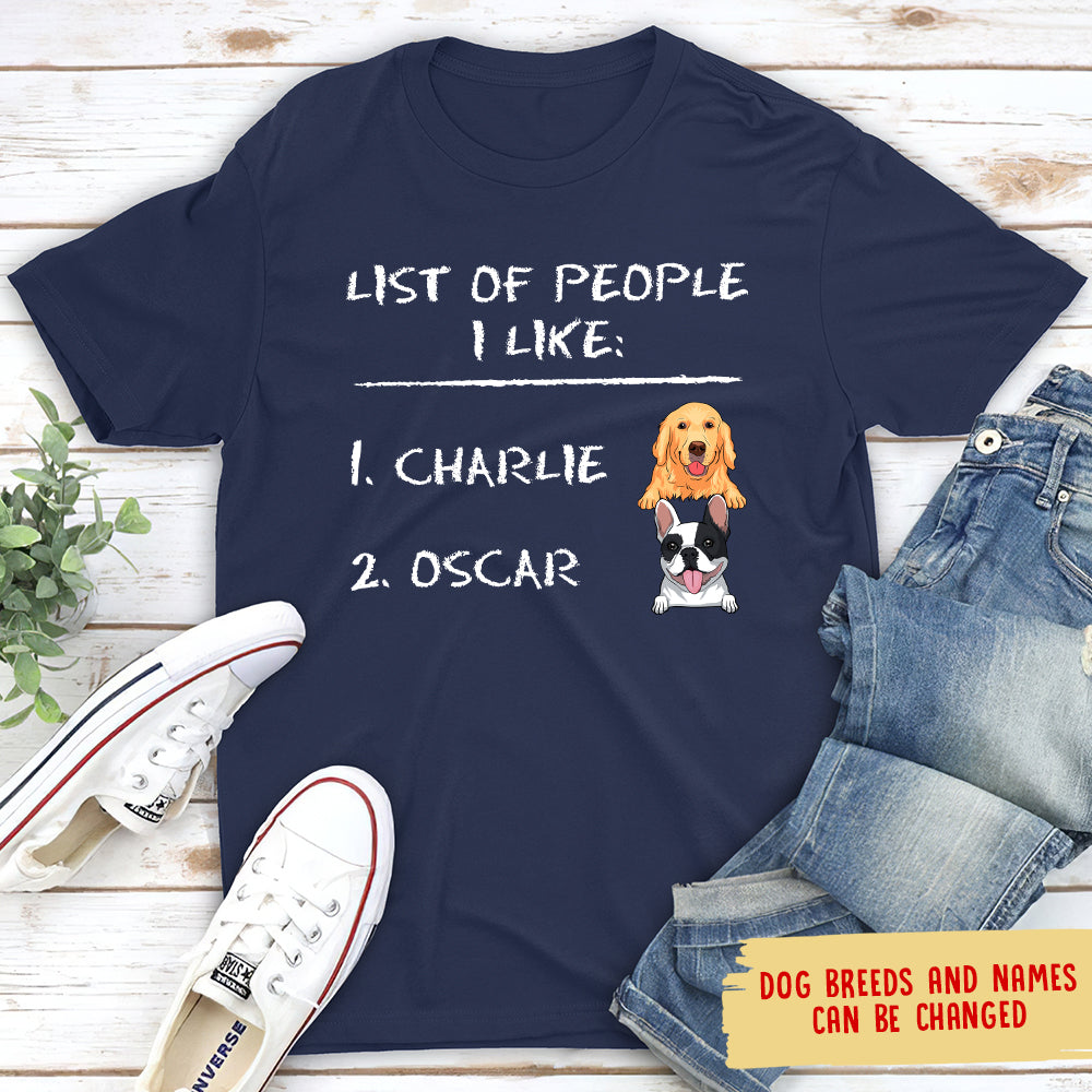 Unique List Of People I Like - Personalized Custom Unisex 5.3 oz T-shirt for Pet Lovers