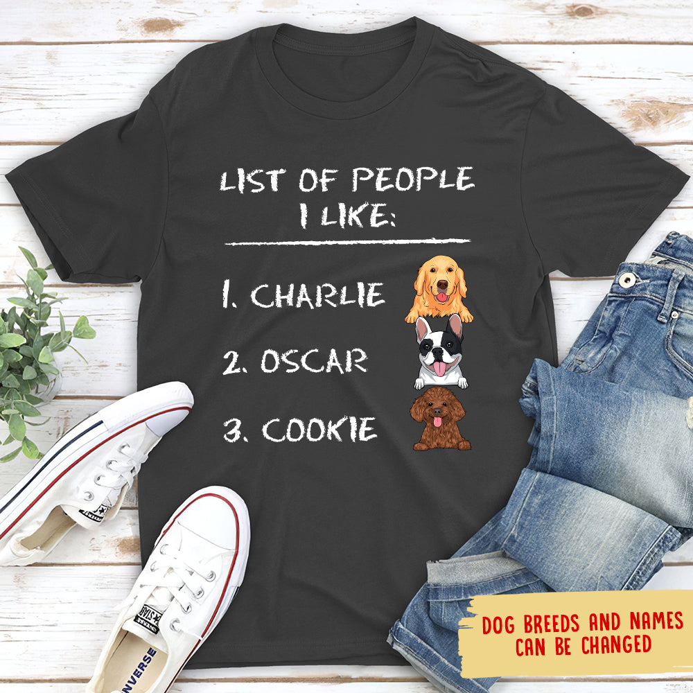 Unique List Of People I Like - Personalized Custom Unisex 5.3 oz T-shirt for Pet Lovers