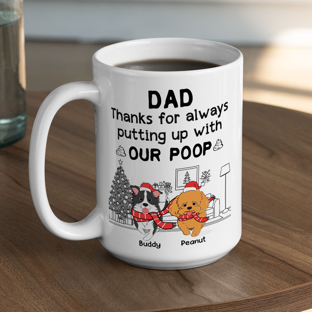Personalized Custom 'Thanks For Putting Up With Our Poop' Coffee Mug - 11oz & 15oz Options