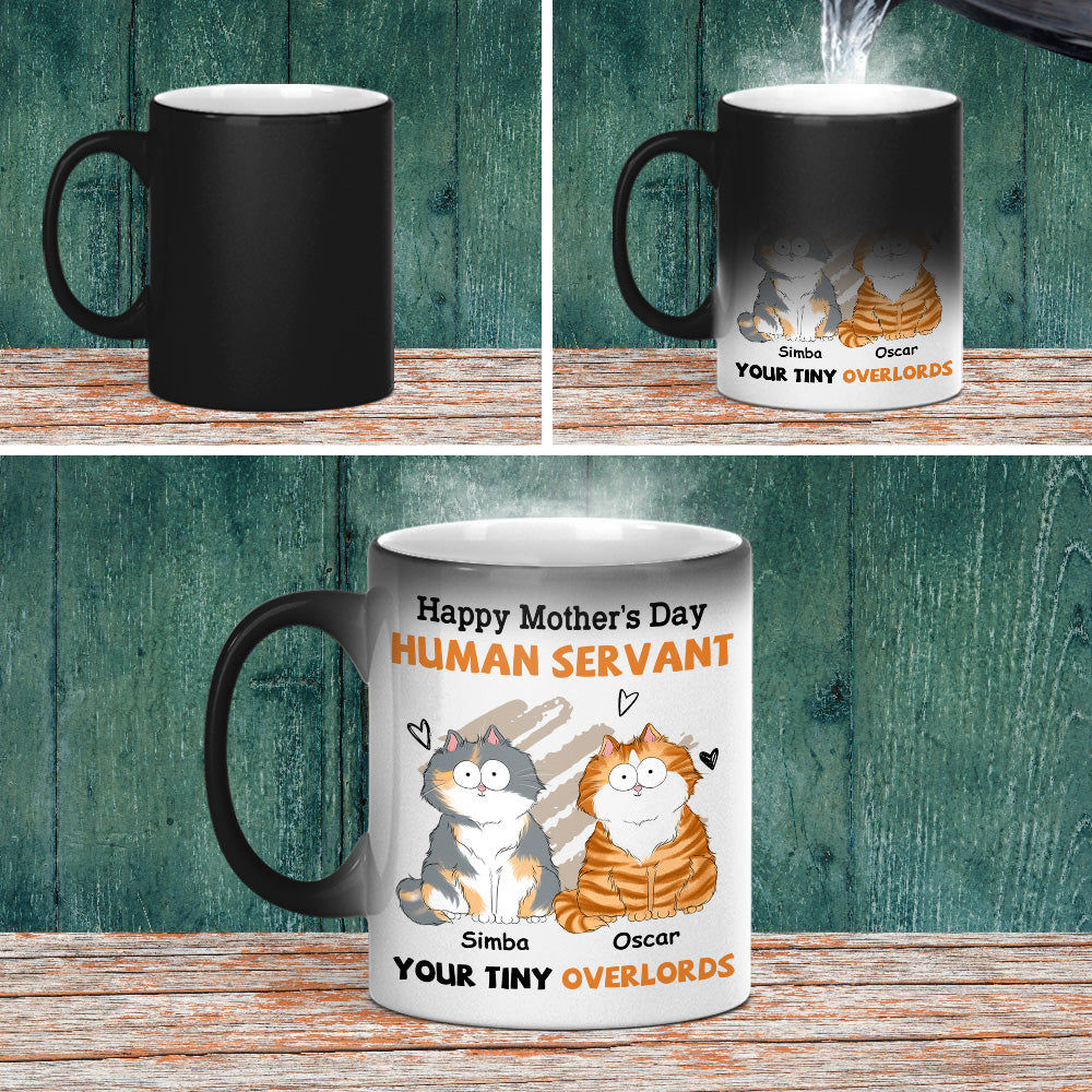 To My Human Servant Mom - Personalized Custom Color Changing 11oz/15oz Coffee Mug