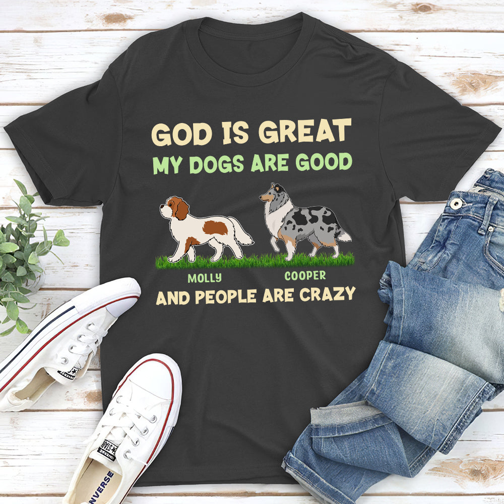 My Dog Is Good - Customizable Unisex 5.3 oz Personalized T-shirt for Pet Lovers