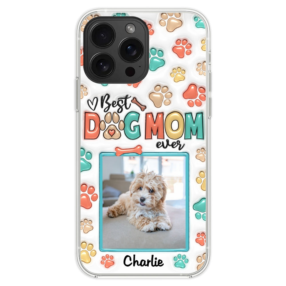 Best Fur Mom Ever Personalized 3D Inflated Effect Custom Photo Phone Case for Smartphones