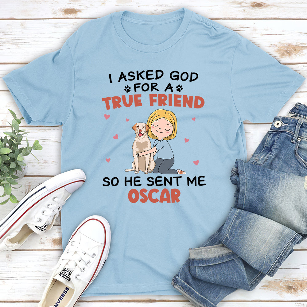 I Asked God - Personalized Custom Unisex Heavy Cotton T-shirt for Pet Lovers