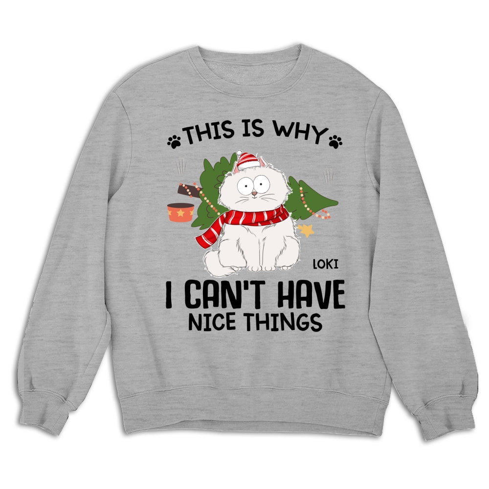 Exclusive Personalized Custom 'Cats Can Not Have Nice Things' Unisex 8.0 oz Sweatshirt for Pet Lovers