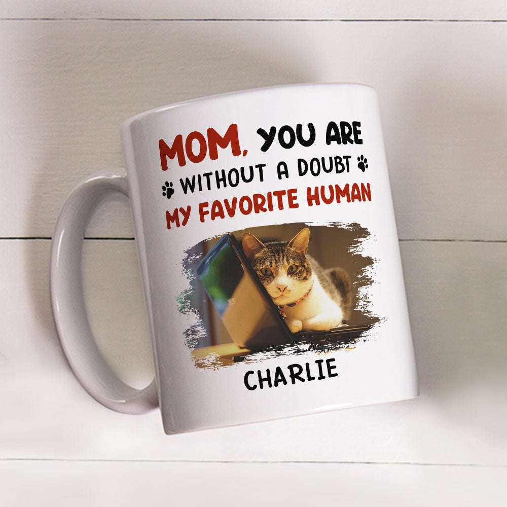 Favorite Human No Doubt - Exquisite Personalized Custom Coffee Mug for Pet Lovers