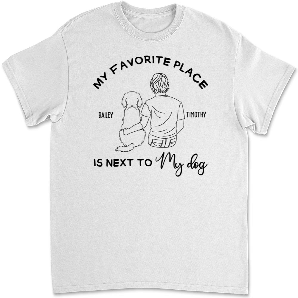 My Favorite Place Is Next To My Dog - Personalized Custom Unisex 5.3 oz T-shirt for Pet Lovers