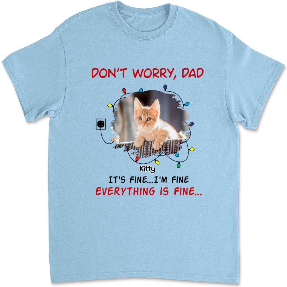 Everything Is Fine Personalized Custom Unisex Photo T-shirt - Ideal Gift for Pet Lovers