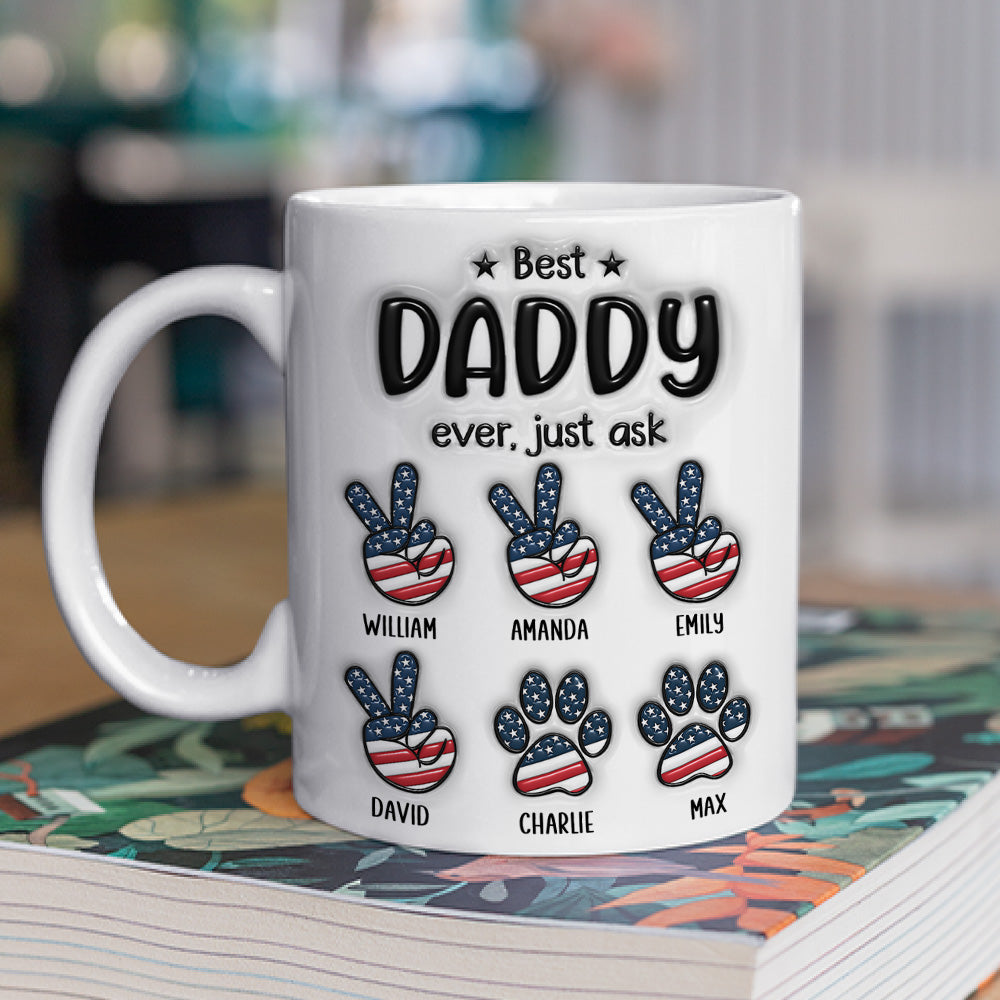 Best Daddy Ever - Personalized Custom 3D Inflated Effect Ceramic Mug in 11oz and 15oz