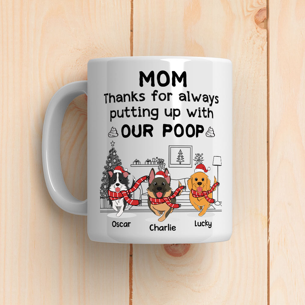 Personalized Custom 'Thanks For Putting Up With Our Poop' Coffee Mug - 11oz & 15oz Options