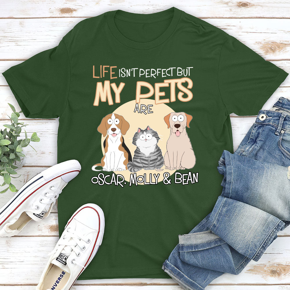 Life Is Not Perfect - Personalized Custom Unisex 5.3 oz T-shirt for Pet Lovers