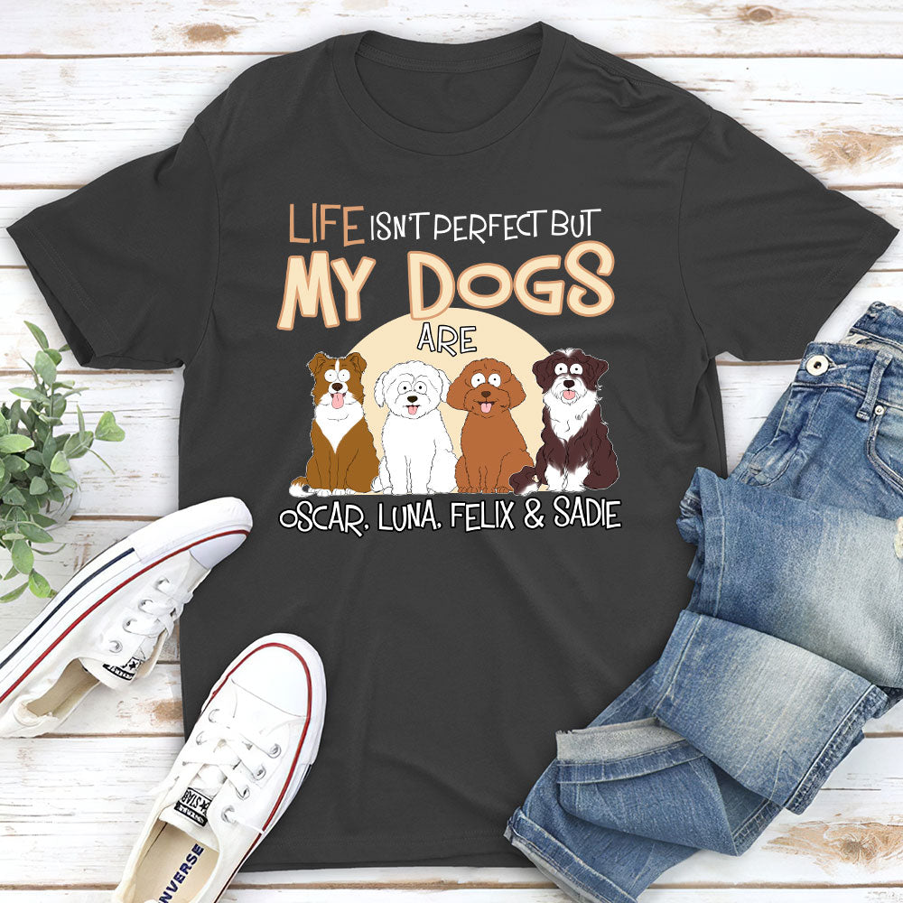 Life Is Not Perfect - Personalized Custom Unisex 5.3 oz T-shirt for Pet Lovers