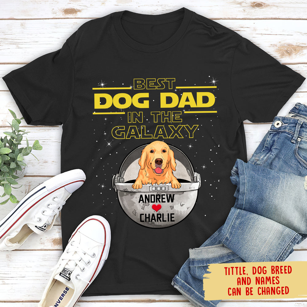 Best Dog Mom/Dad In The Galaxy - Personalized Custom Unisex 5.3 oz T-shirt for Dog Lovers, Dog Mom T-shirt, Dog Dad T-shirt