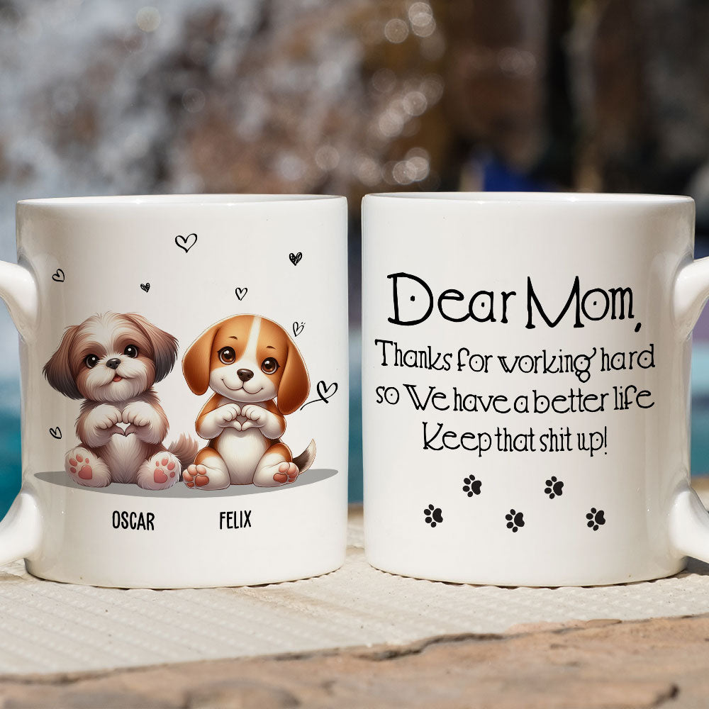 Thanks For Working Hard - Unique Personalized Custom Coffee Mug for Pet Lovers