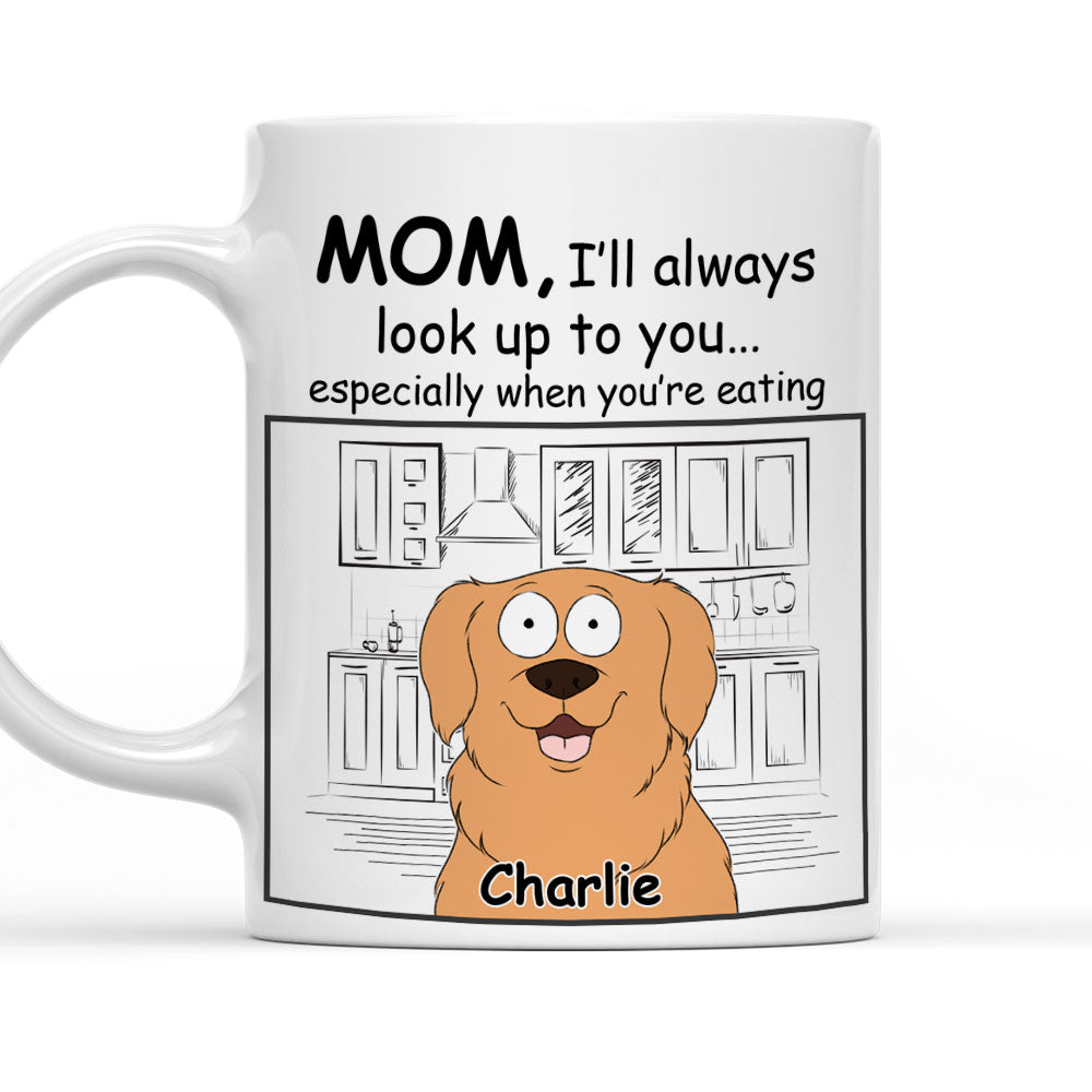 Always Look Up - 11oz Personalized Custom Coffee Mug for Pet Lovers