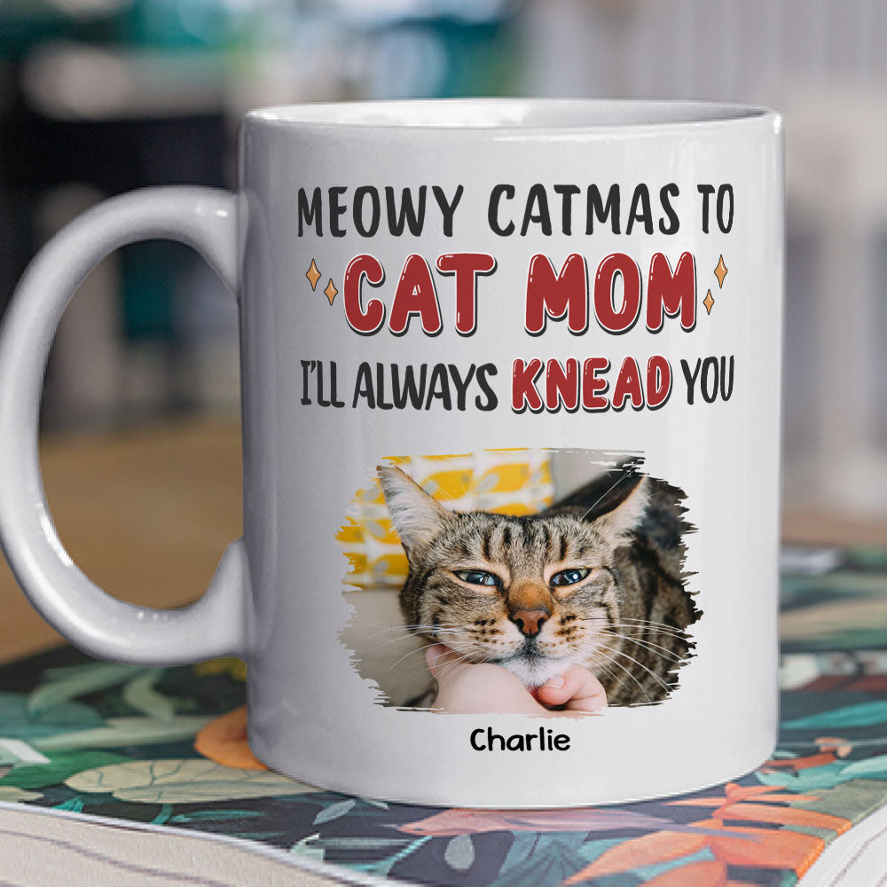 Personalized Custom 'I Will Always Knead You' Photo Coffee Mug - 11oz & 15oz Sizes
