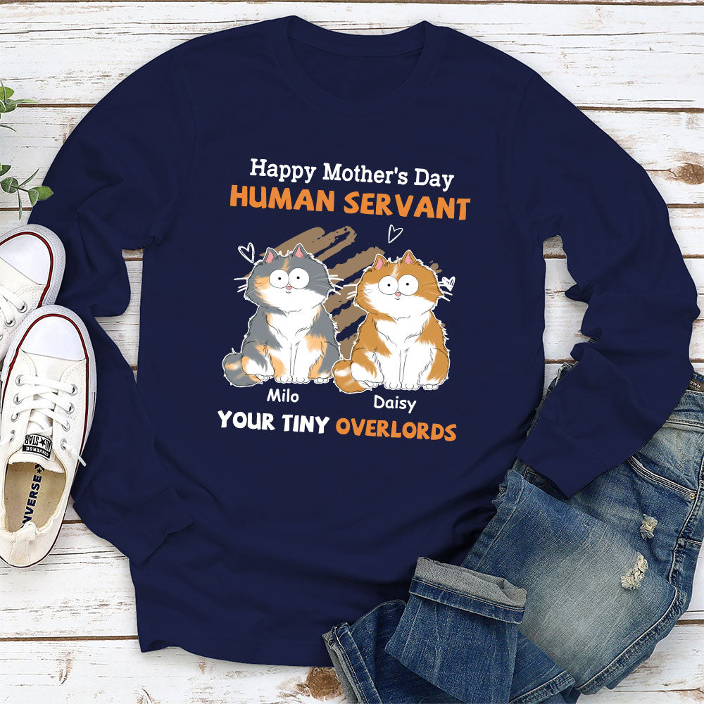 To My Human Servant Mom - Personalized Custom Long Sleeve Unisex T-shirt for Pet Lovers