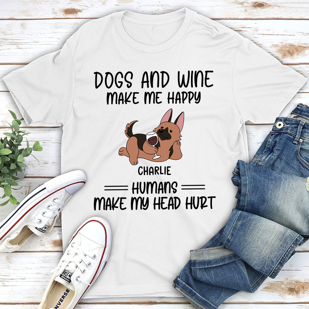 Dogs Wine Make Me Happy - Personalized Custom Unisex 5.3 oz T-shirt for Pet Lovers