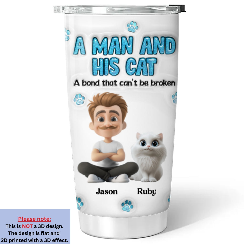 A Man And His Cat - Customizable 3D Inflated Effect 20oz Personalized Stainless Steel Tumbler