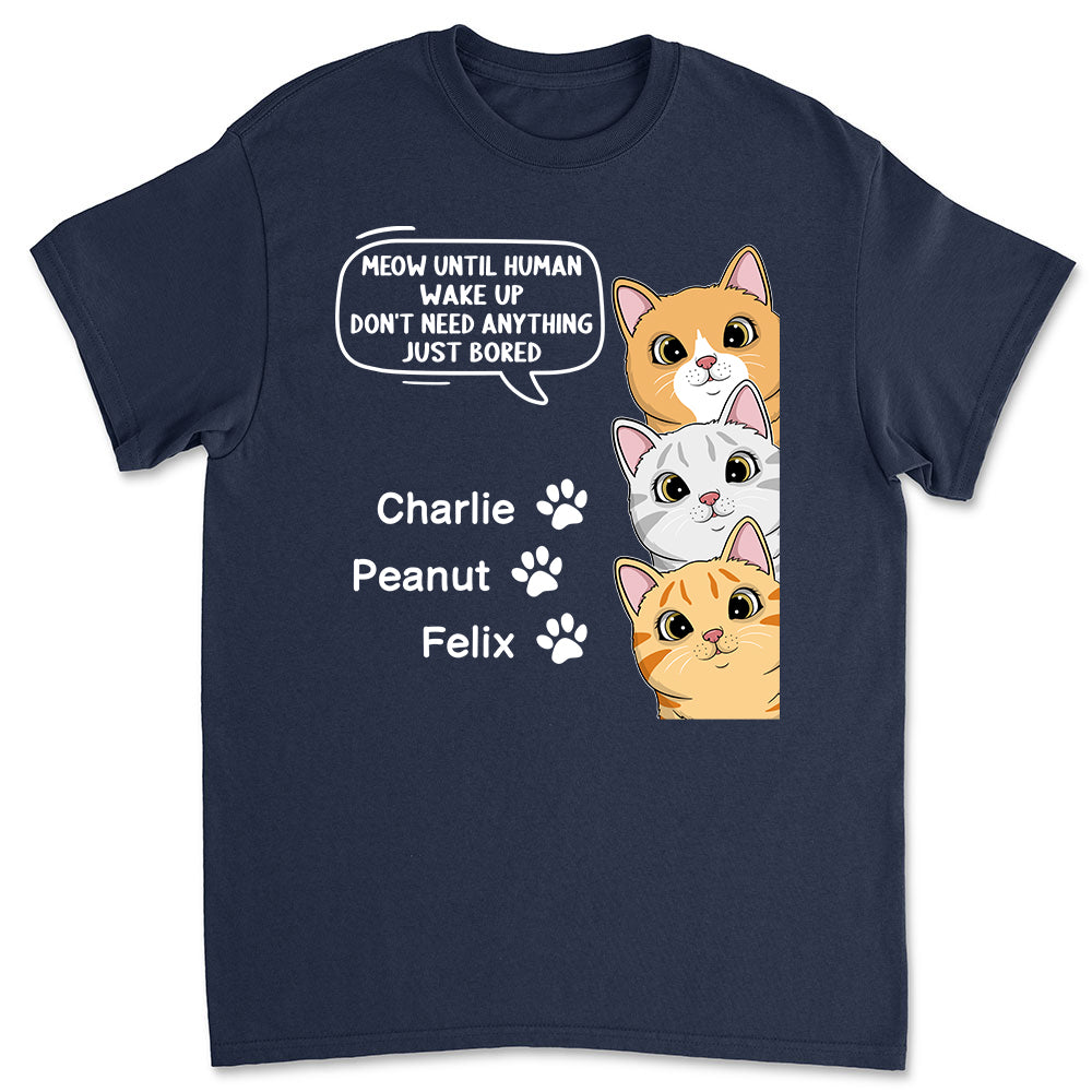 Unique Personalized Custom Unisex 'Until Human Wake Up' T-shirt - Ideal Gift for Pet Lovers