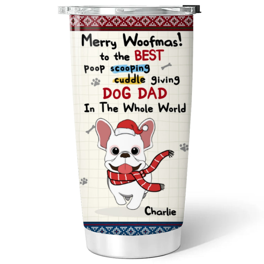 Merry Woofmas - Personalized Custom 20oz Stainless Steel Tumbler with Thousands of Cool Designs