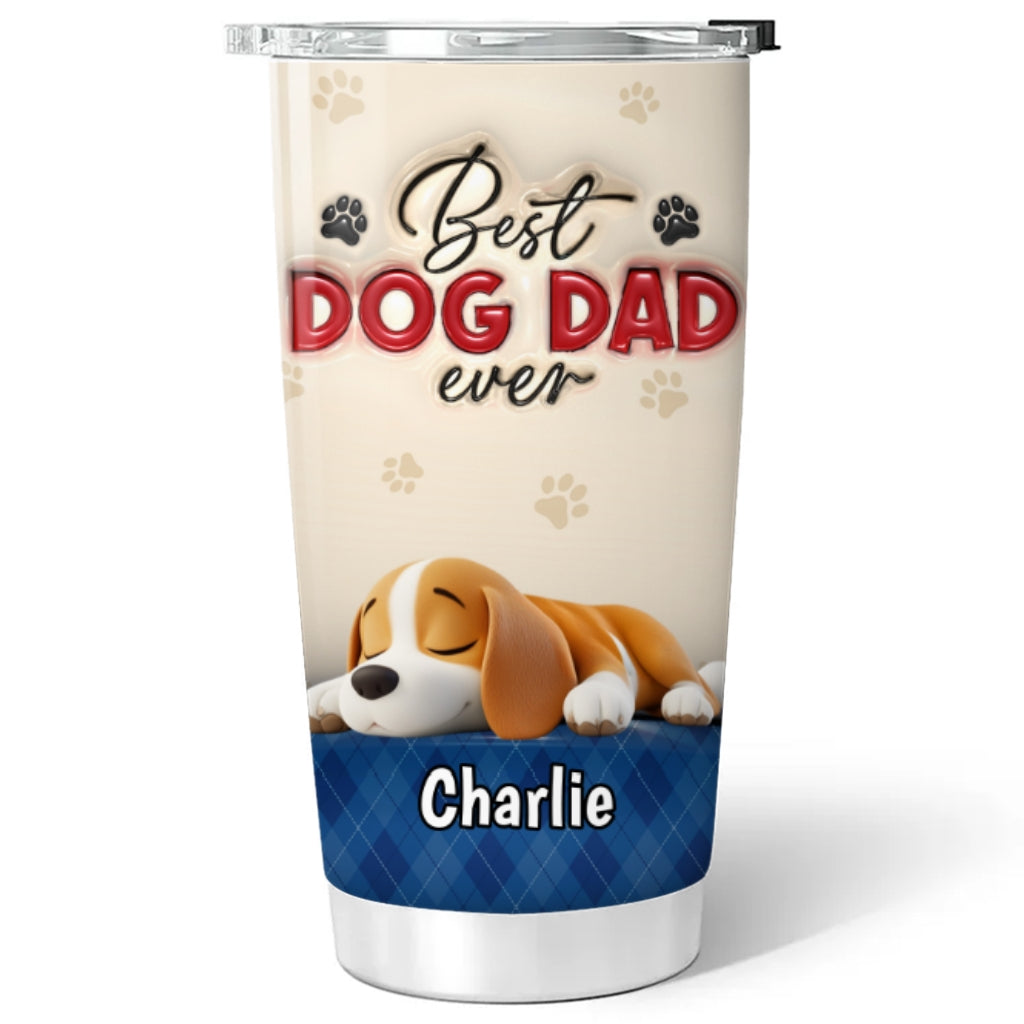 Best Handsome Dog Dad Ever - Personalized Custom 3D Inflated Effect 20oz Stainless Steel Tumbler with Thousands of Cool Designs