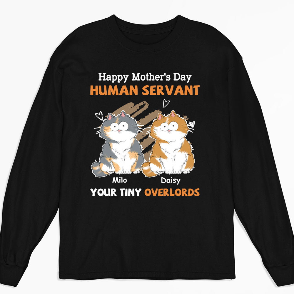 To My Human Servant Mom - Personalized Custom Long Sleeve Unisex T-shirt for Pet Lovers