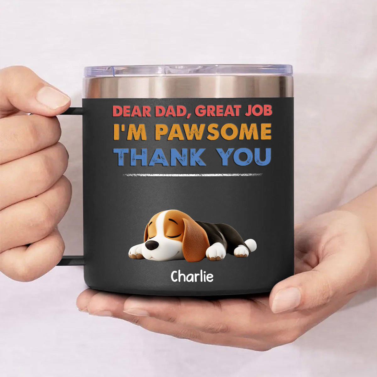 Dear Dad, I'm Pawsome - Personalized 14oz Custom Stainless Steel Tumbler with Handle for Cold and Hot Drinks