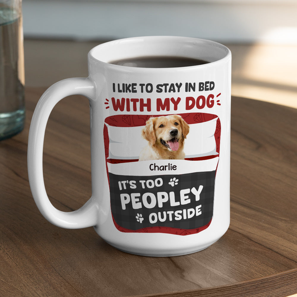 Personalized Custom Coffee Mug with 'Like To Stay In Bed With My Dogs' Photo - Ideal Gift for Pet Lovers