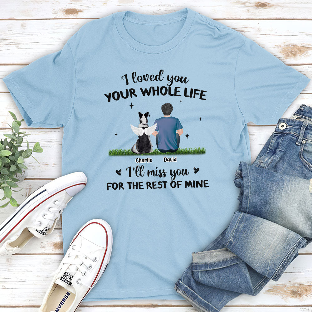 The Rest Of Mine - Personalized Custom Unisex Memorial T-shirt for Pet Lovers
