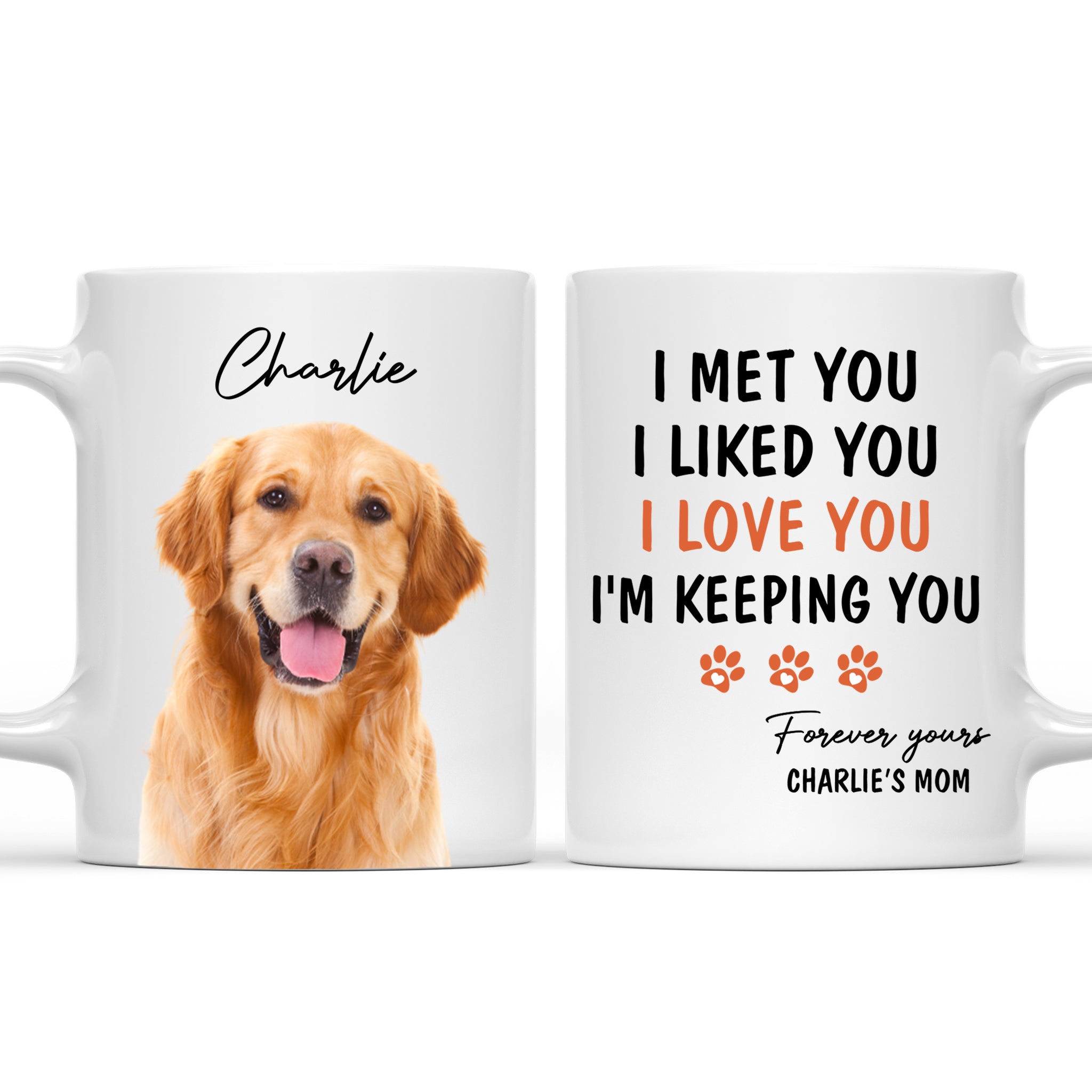 I'm Keeping You - Exclusive Personalized Custom Photo Coffee Mug for Pet Lovers