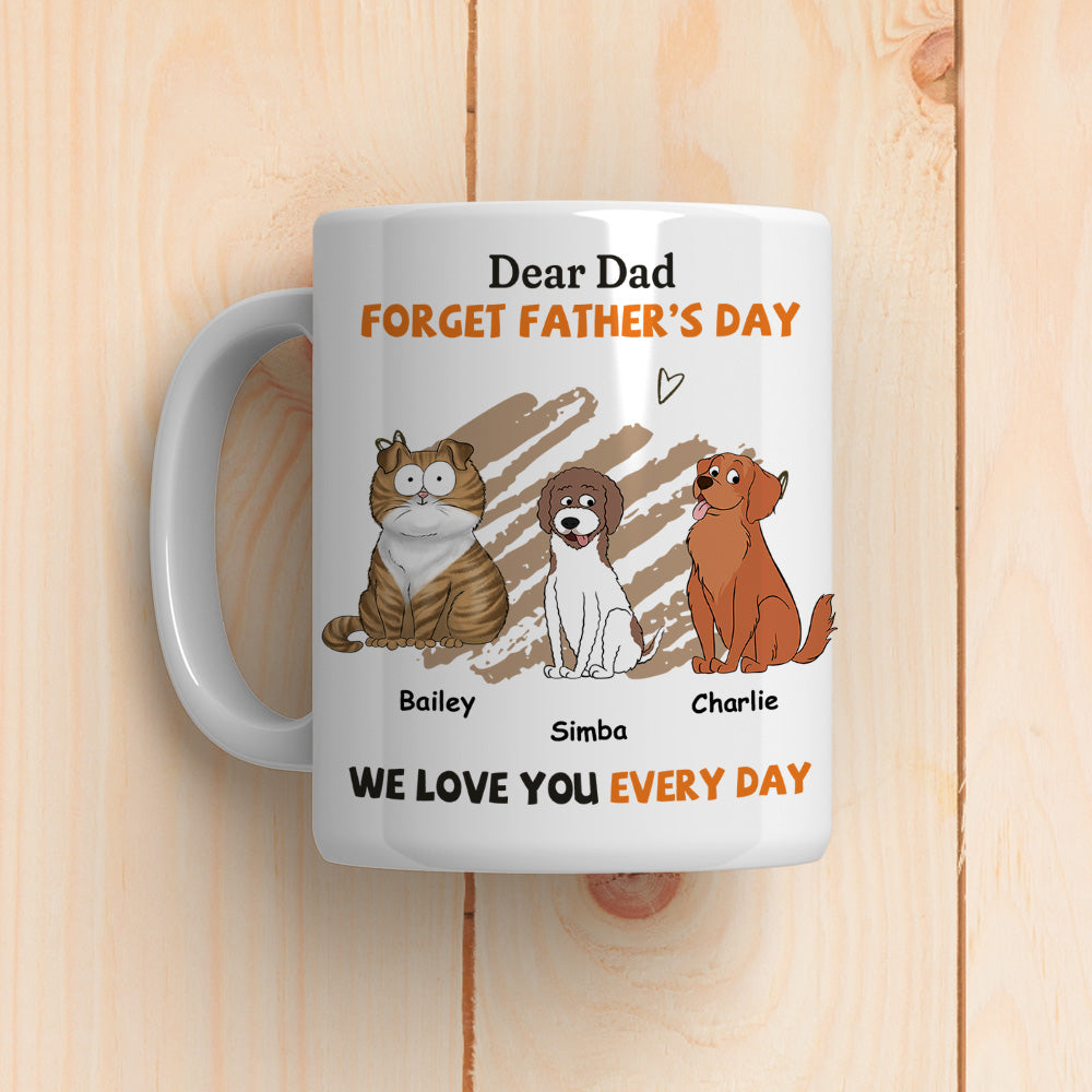 We Love You Every Day - Personalized Custom Coffee Mug for Pet Lovers in 11oz and 15oz Sizes