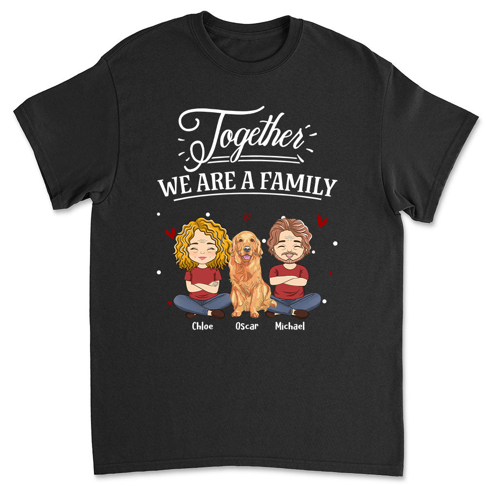 Together We Are A Family - Personalized Custom Unisex 5.3 oz T-shirt for Pet Lovers