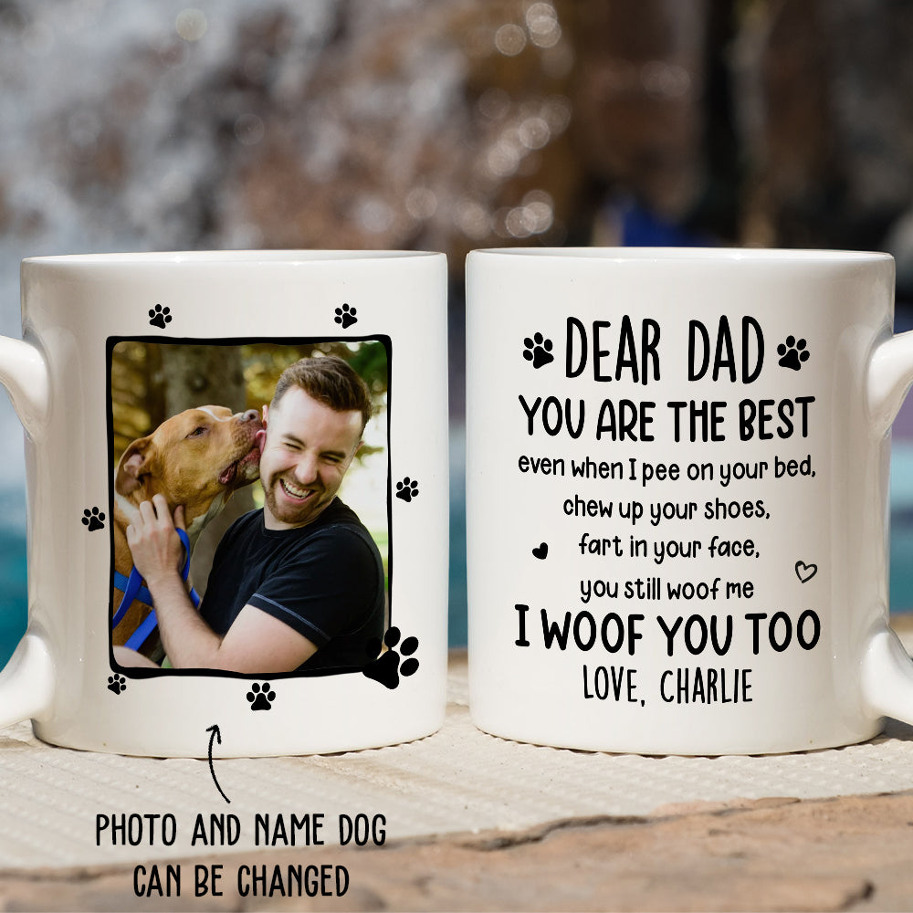 I Woof You Too - Personalized Custom Ceramic Coffee Mug in 11oz and 15oz - Ideal Gifts For Dog Lovers