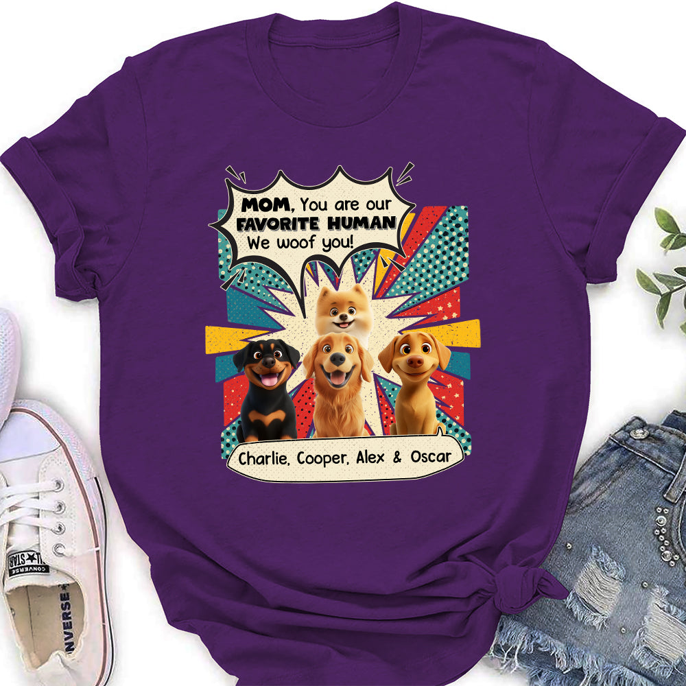 You Are My Favorite Human - Customizable Personalized Women's T-shirt for Pet Lovers