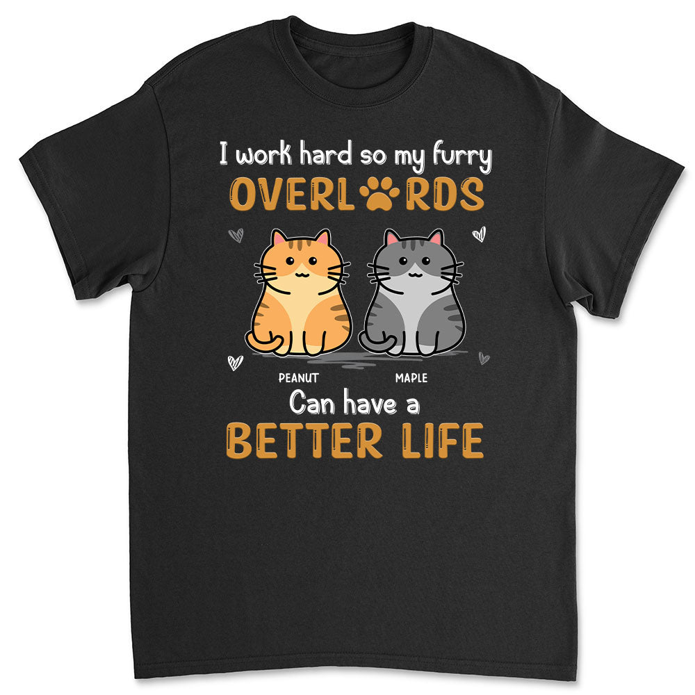 Cats Have Better Life - Personalized Custom Unisex 5.3 oz T-shirt for Pet Lovers