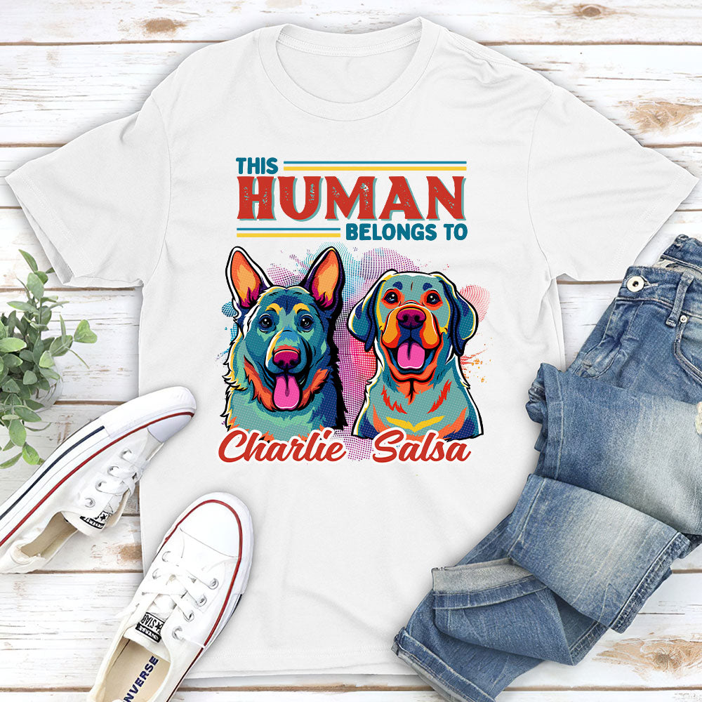 Hooman Belongs To Dog Popart - Personalized Custom Unisex 5.3 oz T-shirt for Pet Lovers