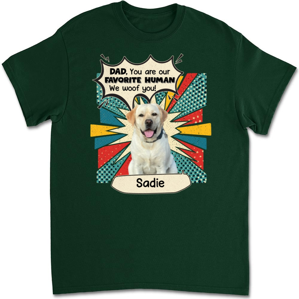 You Are My Favorite Human Personalized Custom Unisex Photo T-shirt - Ideal Gift for Pet Lovers