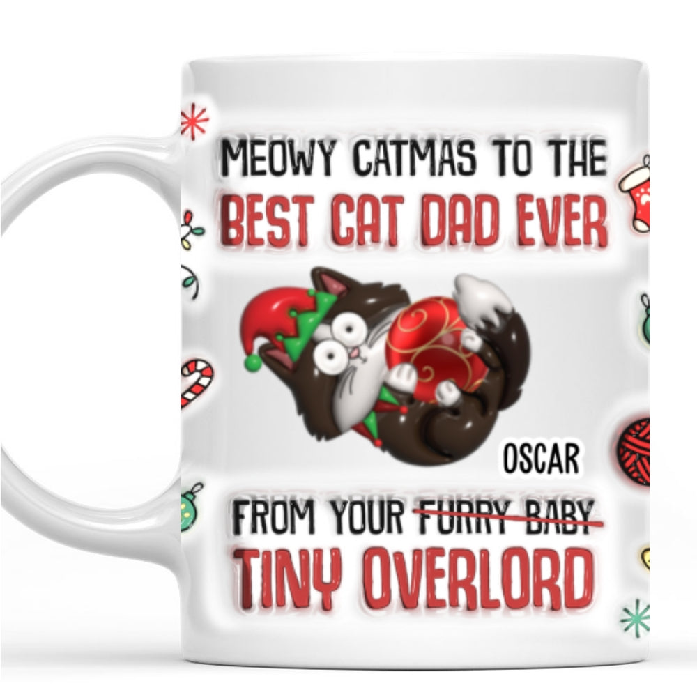 Meowy Catmas Special Personalized Custom 3D Inflated Effect Mug for the Best Cat Dad