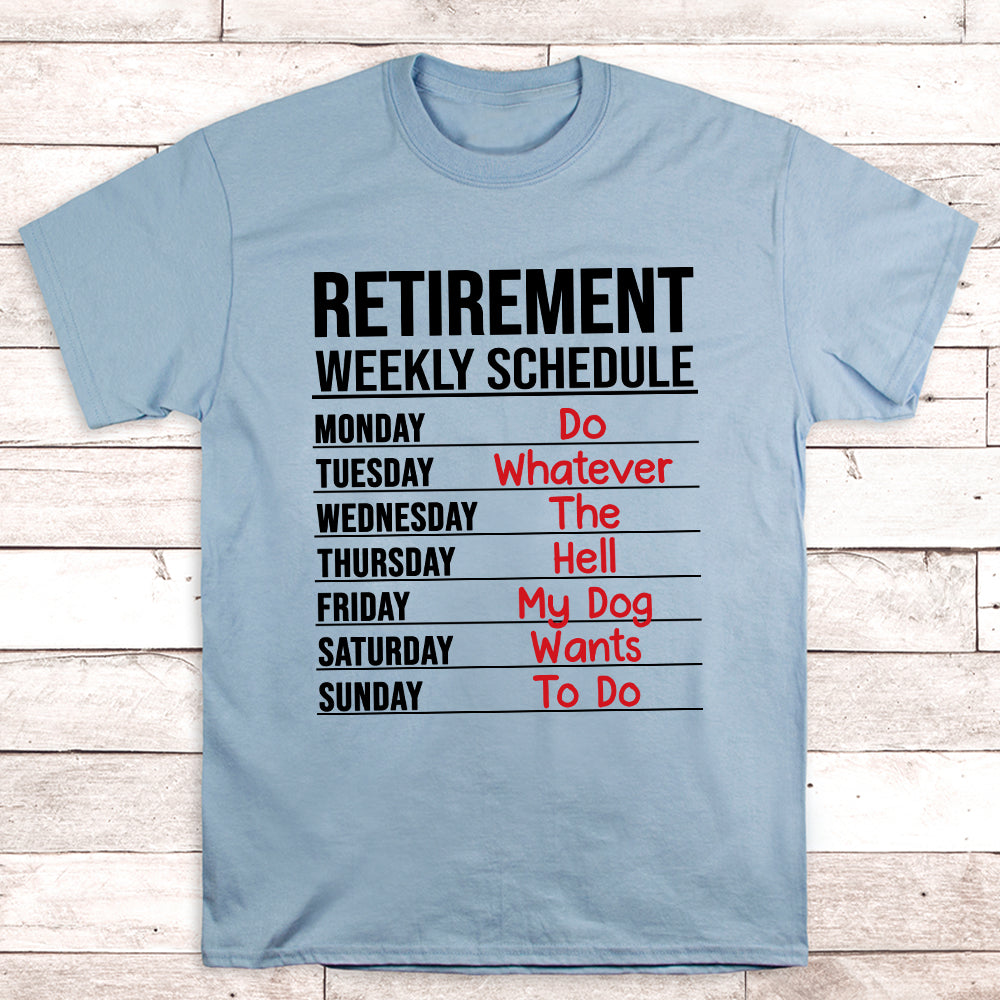 Retirement Weekly Schedule Unisex 5.3 oz Heavy Cotton T-shirt - Ideal Gift for Pet Lovers