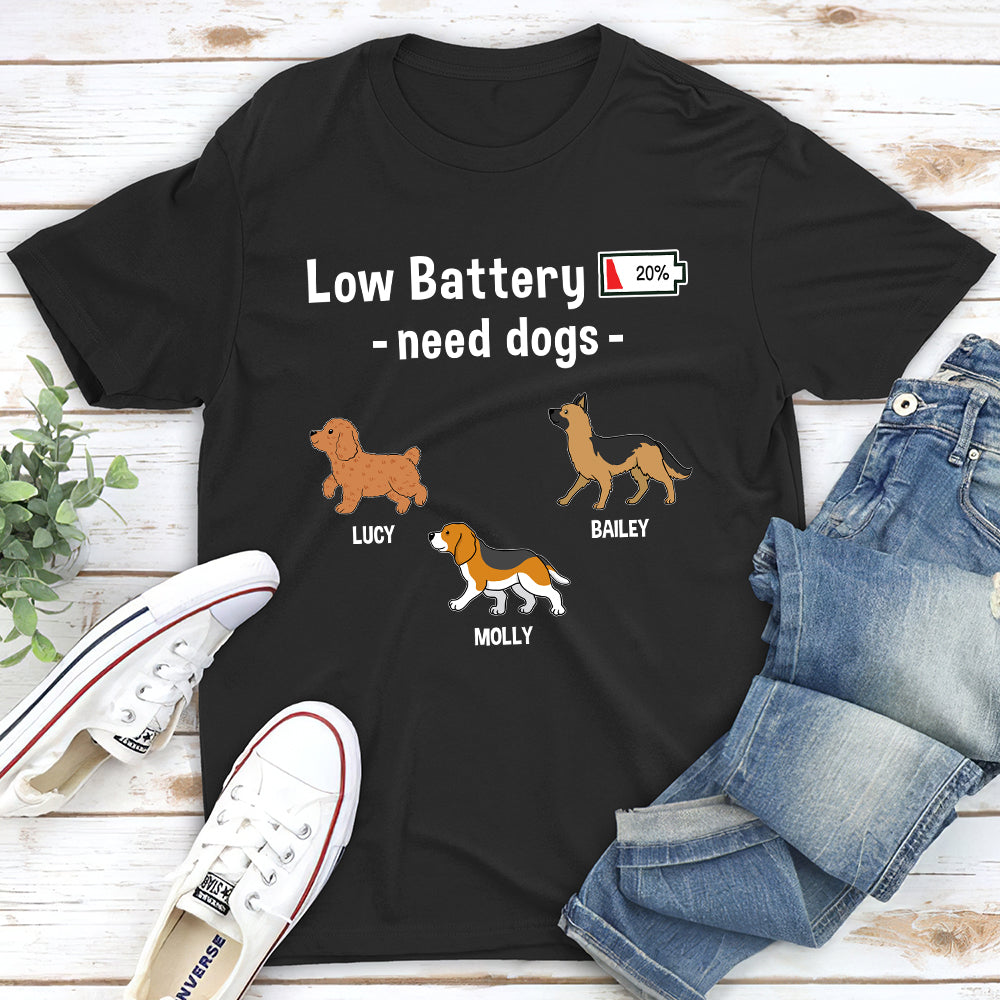 Unique Personalized Custom Unisex 'Low Battery, Need Dog' T-shirt