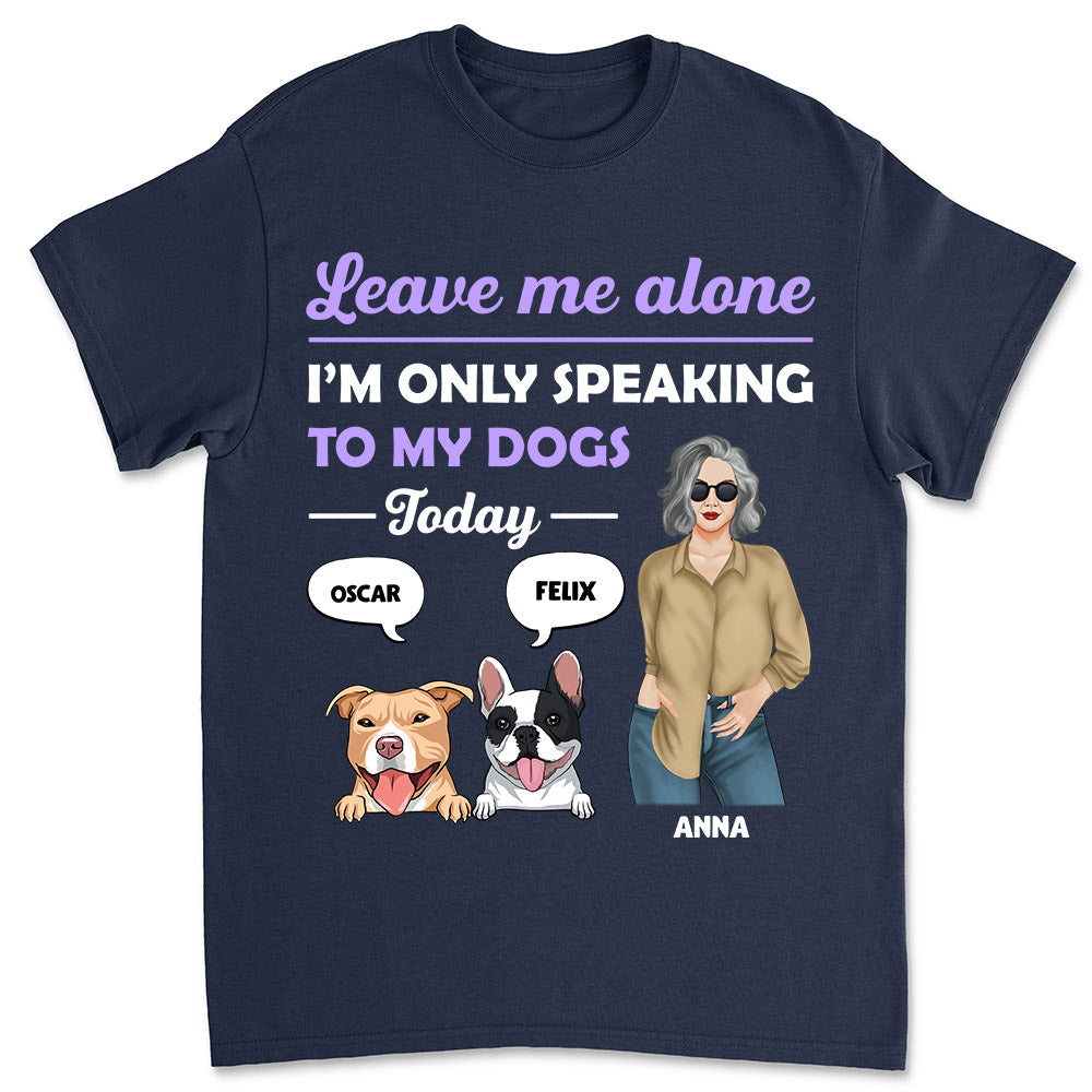 Exclusive Personalized Custom Unisex 'Leave Me Alone' T-shirt - Ideal Gift for Pet Lovers