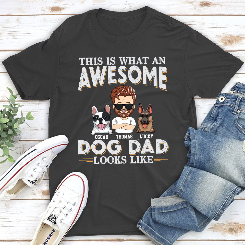 Awesome Personalized Custom Unisex Dog Dad Look - Like T - shirt